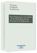 Las competencias de la DGRN y la Eventual Dependencia jerárquica del Registrador