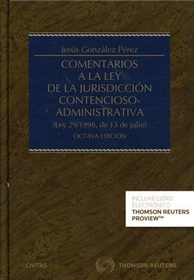 Comentarios  a la Ley de la Jurisdiccion Contencioso-administrativa