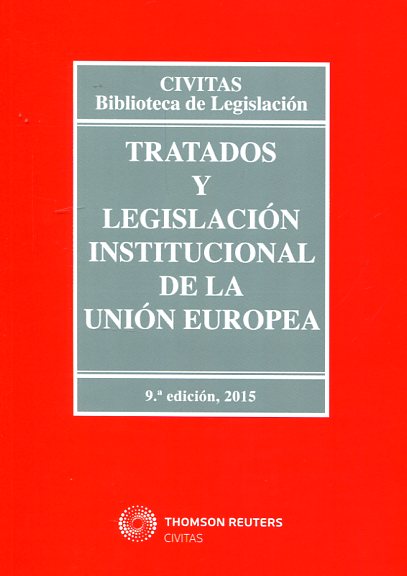 Tratados y legislacion institucional de la Union Europea