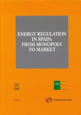 Energy Regulation in Spain: from monopoly to market