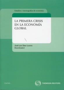 La primera crisis en la economia global