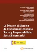 La Etica en el  Sistema de Produccion: Economia Social y Responsabilidad Social Empresarial