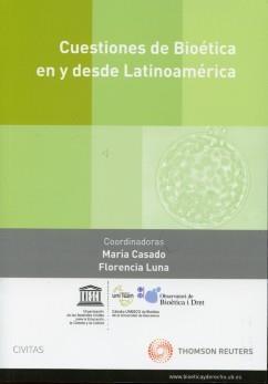 Cuestiones de Bioetica en y desde Latinoamerica