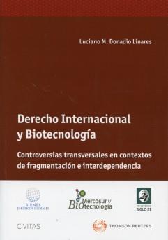 Derecho Internacional y Biotecnología. Controversias transversales en contextos de fragmentación e interdependencia