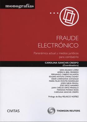 Fraude electronico. Panoramica actual y medios juridicos para combatirlo