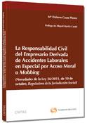 Responsabilidad Civil del Empresario Derivada de Accidentes Laborales: en Especial por Acoso Moral o Mobbing