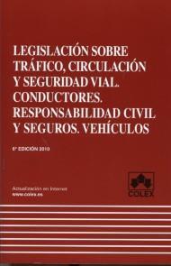 Legislación sobre Tráfico, Circulación y Seguridad Vial.