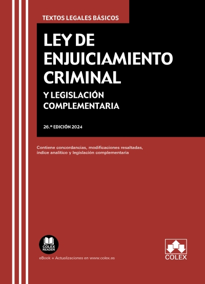 Ley de Enjuiciamiento Criminal  y Legislacion complementaria