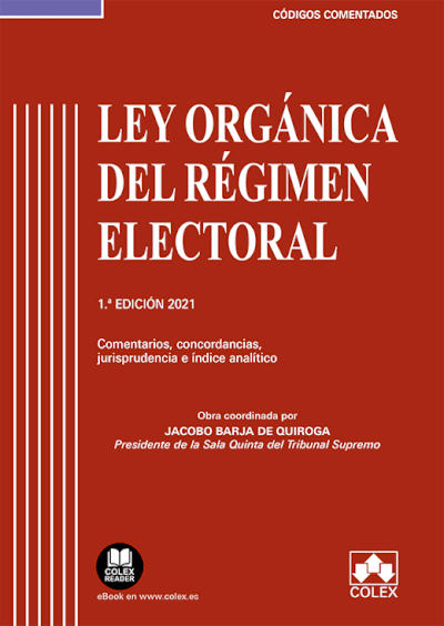Ley Orgnica del  Rgimen Electoral. Comentarios, Concordancias y Jurisprudencia
