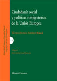 Ciudadanía social y políticas inmigratorias de la Unión Europea.
