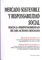 Mercado sostenible y responsabilidad social hacia la responsabilidad de los actores sociales.