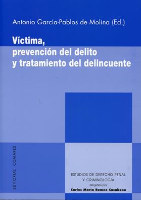 Victima, prevencion del delito y tratamiento del delincuente