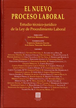 El nuevo Proceso Laboral. Estudio tecnico-juridico de la Ley de Procedimiento Laboral