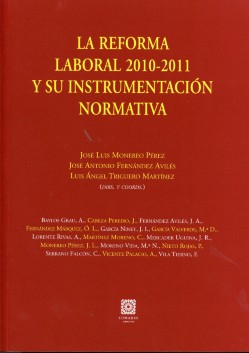 La Reforma Laboral 2010-2011 y su instrumentacion normativa