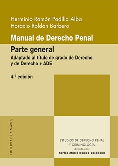 Manual de Derecho Penal. Parte General. Adaptado al Titulo Grado de Derecho y de Derecho + ADE