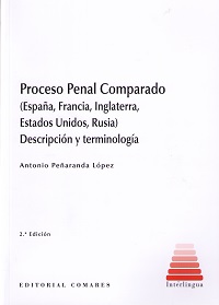 Proceso penal comparado (Espaa, Francia, Inglaterra, Estados Unidos, Rusia). Descripcin y terminologa.