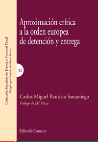 Aproximación crítica a la orden europea de detención y entrega