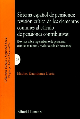 Sistema espaol de pensiones: revisin crtica de los elementos comunes al clculo de pensiones contributivas
