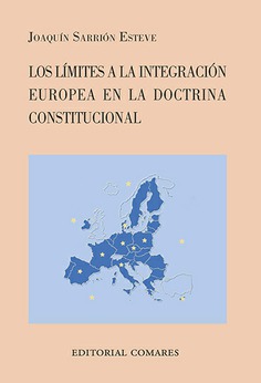 Los limites a la integracin europea en la doctrina constitucional