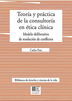 Teoria y práctica de la consultoría en ética clínica. Modelo deliberativo de resolución de conflictos