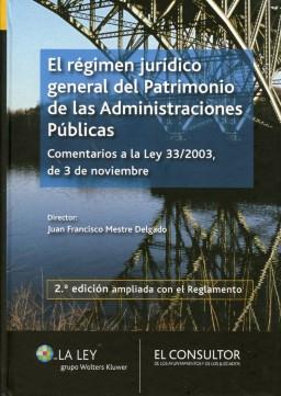 El regimen juridico general del Patrimonio de las Administraciones Publicas.