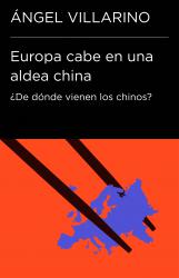 Europa cabe en una aldea china (Endebate) De dnde vienen los chinos?