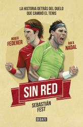 Sin red Nadal, Federer y la historia detrs del duelo que cambi el tenis