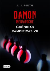 Damon. Medianoche Crónicas Vampíricas 7