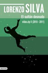 El sultn desnudo vidas.zip II (2010-2011)