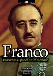 Franco. El ascenso al poder de un dictador