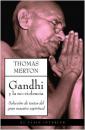 Gandhi y la no-violencia Una seleccin de textos del gran maestro espiritual