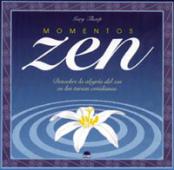 Momentos zen Descubre la alegria del zen en las tareas cotidianas