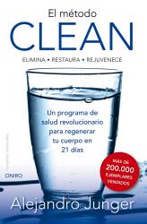 El mtodo Clean ELIMINA -RESTAURA- REJUVENECE. Un programa de salud revolucionario para regenar