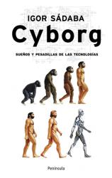 Cyborg Sueos y pesadillas de las tecnologas