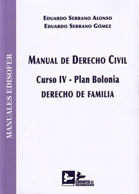 Manual de Derecho Civil. Curso IV- Plan Bolonia. Derecho de familia