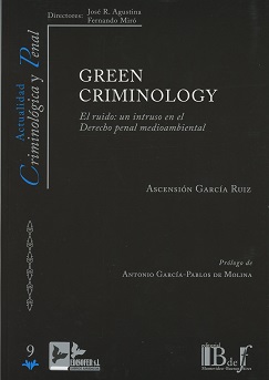 Green criminology. El ruido: un intruso en el derecho penal medioambiental