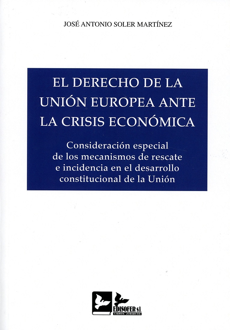 El derecho de la Union Europea ante la crisis economica