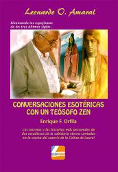 Conversaciones esotricas con un Tesofo Zen Enrique F. Orfila