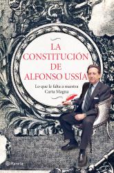 La Constitucin de Alfonso Ussa Lo que le falta a nuestra Carta Magna