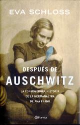 Despus de Auschwitz La conmovedora historia de la hermanastra de Ana Frank
