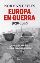 Europa en guerra 1939-1945 Quin gan realmente la segunda guerra mundial?