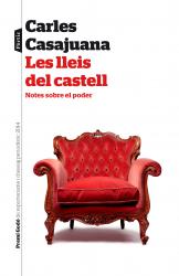 Les lleis del castell Notes sobre el poder. IV Premi God de Reporterisme i Assaig periodstic 2014