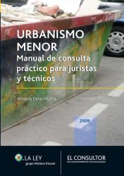 Urbanismo menor Manual de consulta prctico para jurstas y tcnicos