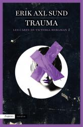 Trauma (Les cares de Victoria Bergman 2) Les cares de Victoria Bergman, 2