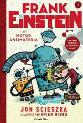 Frank Einstein i el motor antimatria