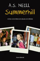 Summerhill Un lloc on els infants sn educats en la felicitat