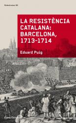 La resistncia catalana: Barcelona 1713-1714