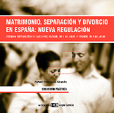 Matrimonio, separacion y divorcio en España: nueva regulacion