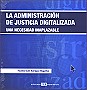 La administración de justicia digitalizada. Una necesidad inapazable