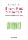El nuevo Brand Management Cmo plantar marcas para hacer crecer negocios